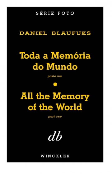 Daniel Blaufuks. Toda a memória do mundo – parte um